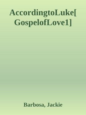 [Stormy Weather 01] • According to Luke [GospelofLove1]